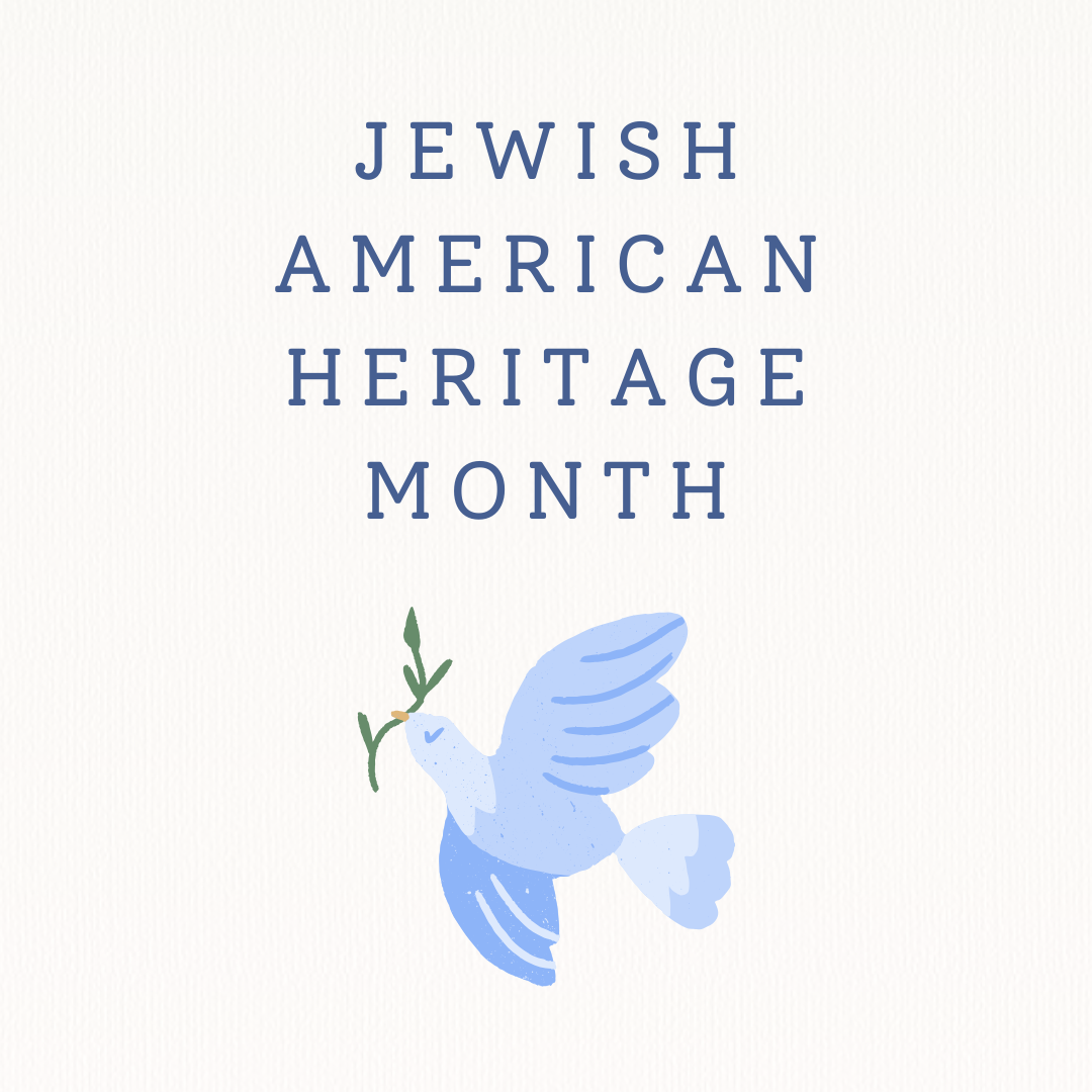 Jewish American Heritage Month