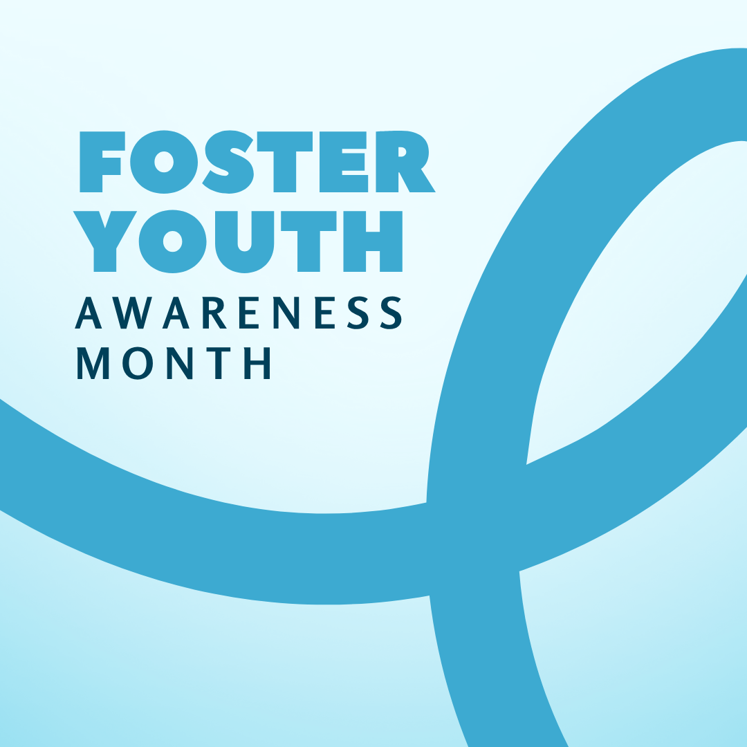 Foster Youth Awareness Month