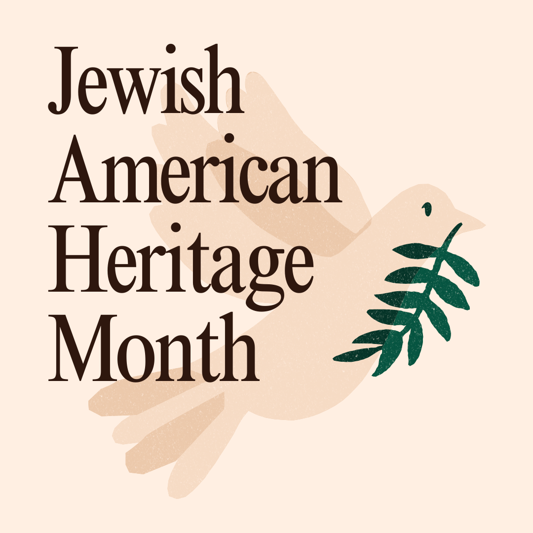 Jewish American Heritage Month