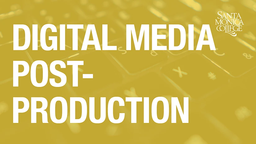 Digital Media Post-Production