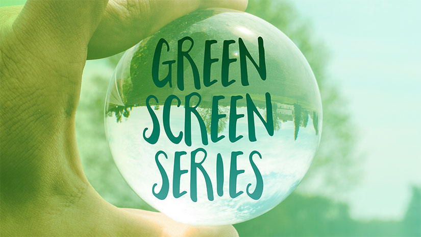 Green Screen Series