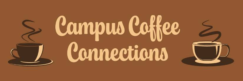 Campus Coffee Connections
