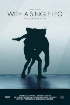 With a Single Leg Poster