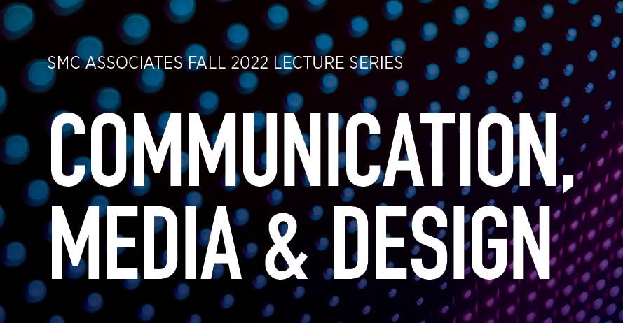 Santa Monica College's Fall 2022 Communication, Media & Design Series Begins September 19