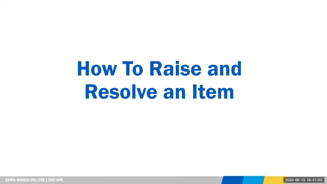 How to Raise and Resolve an Item