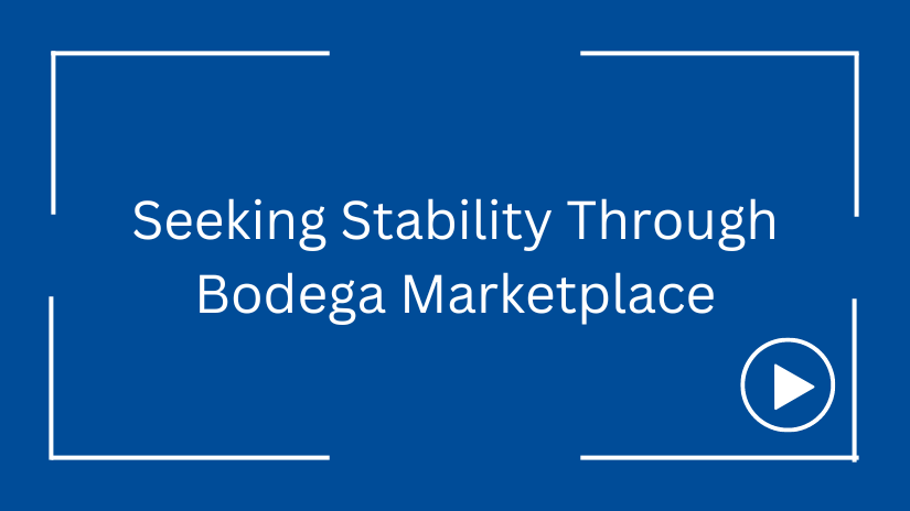 Seeking Stability Through Bodega Marketplace